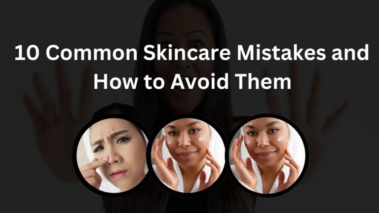 Skincare Mistakes